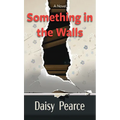 Something in the Walls