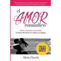 El Amor Romántico: Cómo Mantener Encendida La Llama Del Amor En Todas Sus Etapas
