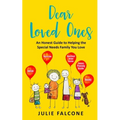 Dear Loved Ones: An Honest Guide to Helping the Special Needs Family You Love