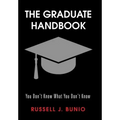 The Graduate Handbook: You Don't Know What You Don't Know