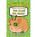 Onyx Kids Shiloh's School Dayz: The Class Pet Fraud