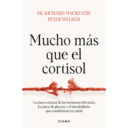 Mucho Más Que El Cortisol: La Nueva Ciencia de Las Hormonas del Estrés, Los Picos de Glucosa Y El Metabolismo Que Transformará Tu Salud / Stress Teste