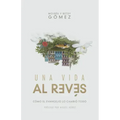 Una Vida Al Revés