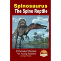 Spinosaurus - The Spine Reptile