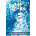 The Mystery of the Iceman