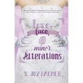 Love, Lace, and Minor Alterations