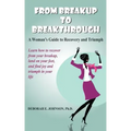 From Breakup to Breakthrough