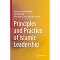 Principles and Practice of Islamic Leadership