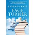 Page-Turner: Your Path to Writing a Novel That Publishers Want and Readers Buy