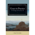 Grace in Practice: A Theology of Everyday Life