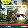 Therizinosaurus: A First Look