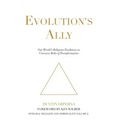 Evolution's Ally: Our World's Religious Traditions as Conveyor Belts of Transformation