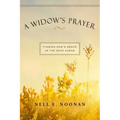 A Widow's Prayer: Finding God's Grace in the Days Ahead
