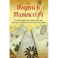 The Voynich Manuscript: The Mysterious Code That Has Defied Interpretation for Centuries