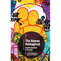 The Human Reimagined: Posthumanism in Russia