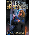 Tales from Odyssey and Miss Delight