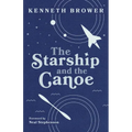 The Starship and the Canoe