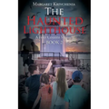 The Haunted Lighthouse: A Four Cousins Mystery