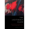 The Legitimacy Clash: Challenges to Democracy in Multinational States