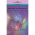 Symbolism and Astrology: An Introduction to Esoteric Astrology