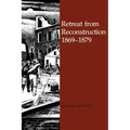 Retreat from Reconstruction: 1869-1879