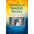 Women in Swedish Society: The Work, Health and Life Experiences of Women in Twentieth-century Sweden