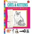 How to Draw Cats & Kittens: Step-By-Step Instructions for 20 Different Kitties