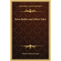 Taras Bulba and Other Tales