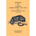 Seminole of Florida Indian Census 1930-1940 With Birth and Death Records 1930-1938