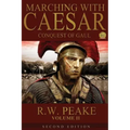Marching With Caesar-Conquest of Gaul: Second Edition