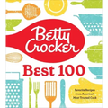 Betty Crocker Best 100: Favorite Recipes from America's Most Trusted Cook