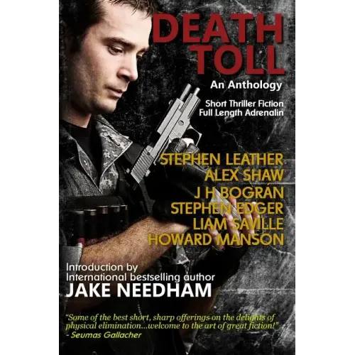 Death Toll: Short Thriller Fiction; Full Length Adrenalin