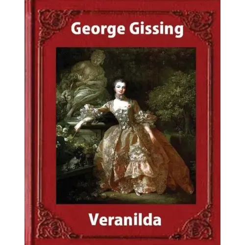 Veranilda (1904), by George Gissing. (novel)