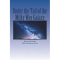 Under the Tail of the Milky Way Galaxy: Wisconsin Poems