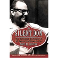 The Silent Don: The Criminal Underworld of Santo Trafficante Jr.