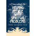 A Sourcebook for Helping People with Spiritual Problems