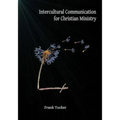Intercultural Communication for Christian Ministry