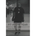 Fit in One Year