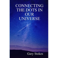 Connecting the Dots In Our Universe