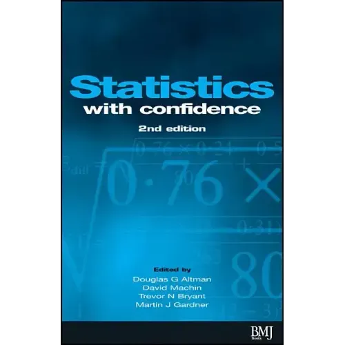 Statistics with Confidence: Confidence Intervals and Statistical Guidelines