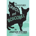 The Adventures of Carol and Boscobel