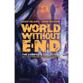 World Without End: The Complete Collection