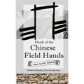 Death of the Chinese Field Hands