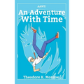 Aawt: An Adventure With Time