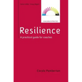 Resilience: A Practical Guide for Coaches