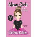 MEAN GIRLS - Book 1: My New Step-Sister: Books for Girls Aged 9-12