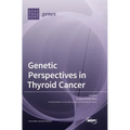 Genetic Perspectives in Thyroid Cancer