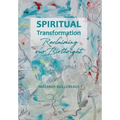 Spiritual Transformation: Reclaiming Our Birthright