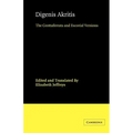 Digenis Akritis: The Grottaferrata and Escorial Versions