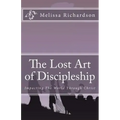 The Lost Art of Discipleship